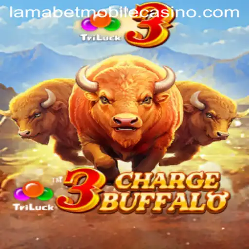 Discover the Thrills of 3ChargeBuffalo at LamaBet Casino