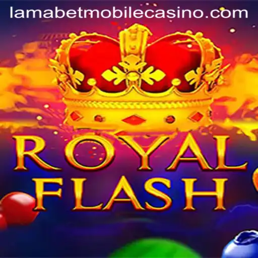 Dive into the Exciting World of RoyalFlash at LamaBet Casino