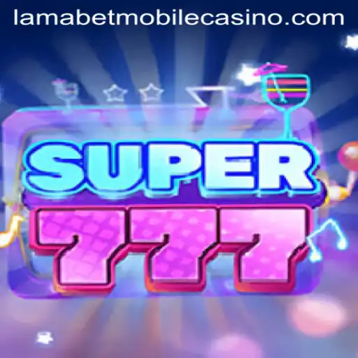 Super777: Exploring the Thrilling World of LamaBet Casino's Latest Game