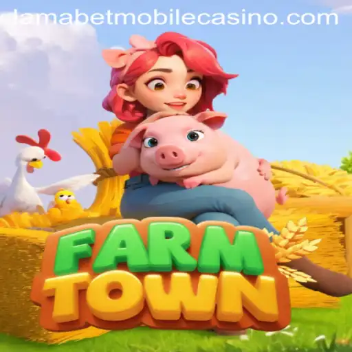 Exploring the World of FarmTown in the Context of LamaBet Casino