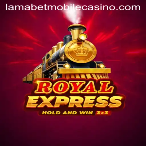 Unveiling the Excitement of Royalexpress at LamaBet Casino
