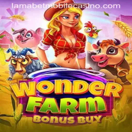 Explore the Magic of WonderFarmBonusBuy at LamaBet Casino